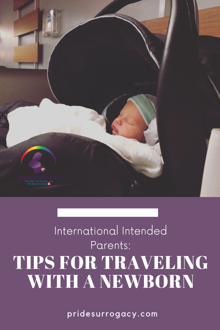 Pinterest - Tips for Traveling with a Newborn for International Intended Parents Through Surrogacy _ Pride Surrogacy - Gay surrogacy in Canada